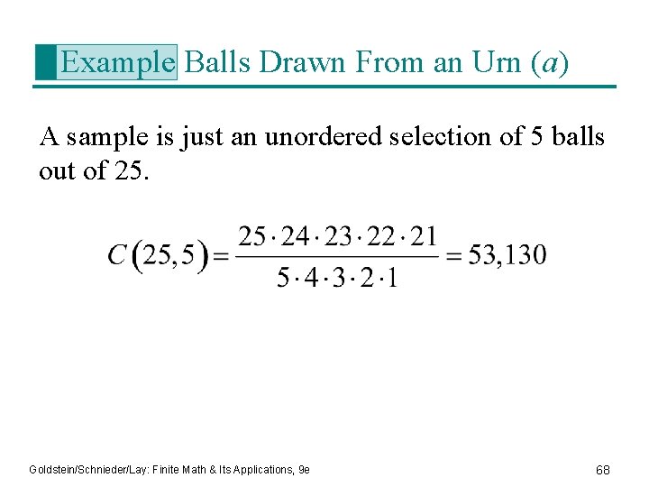 Example Balls Drawn From an Urn (a) A sample is just an unordered selection