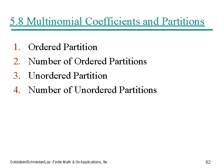 5. 8 Multinomial Coefficients and Partitions 1. 2. 3. 4. Ordered Partition Number of