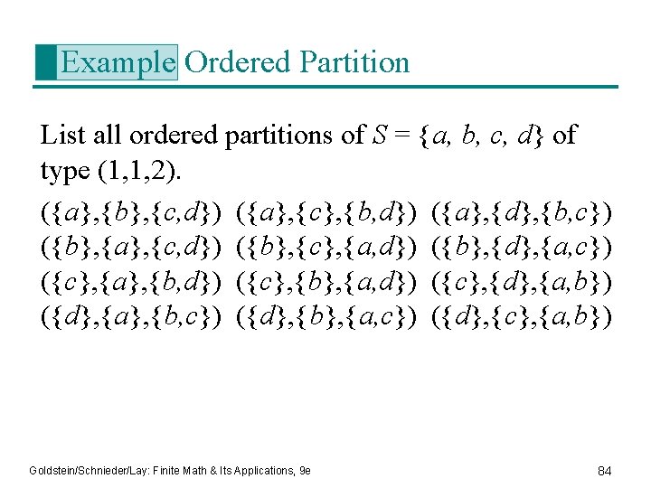 Example Ordered Partition List all ordered partitions of S = {a, b, c, d}