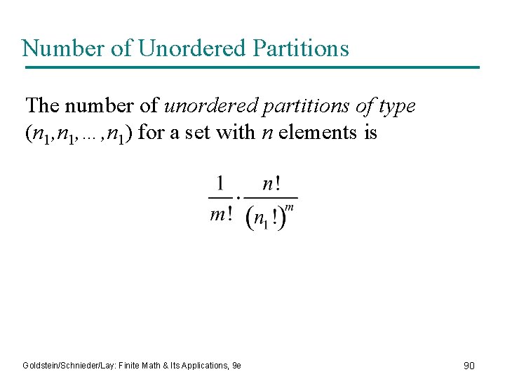 Number of Unordered Partitions The number of unordered partitions of type (n 1, …,
