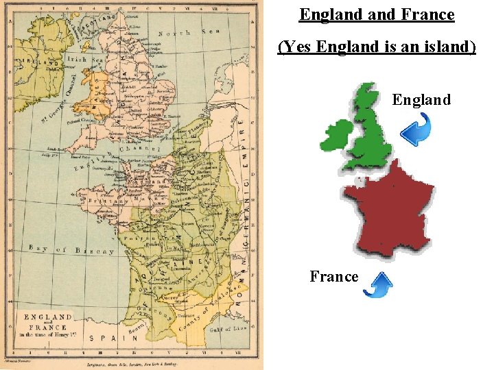 England France (Yes England is an island) England France 