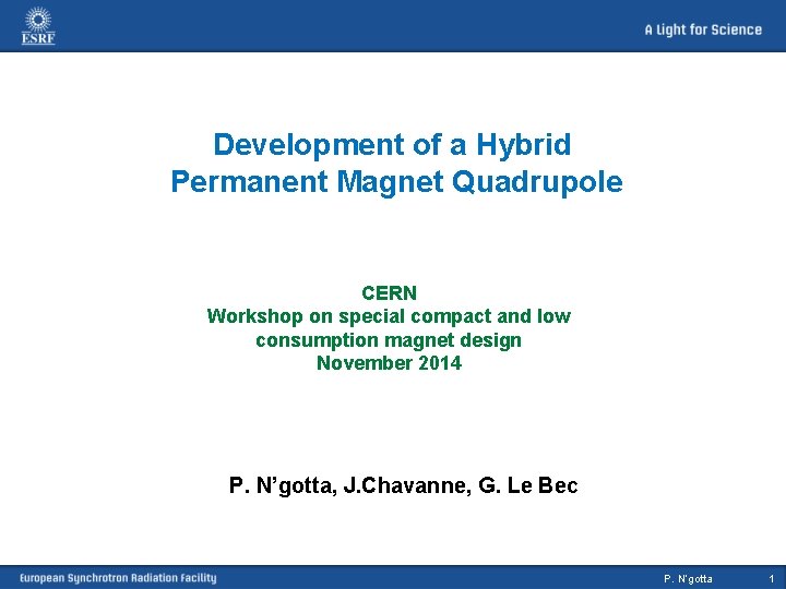 Development of a Hybrid Permanent Magnet Quadrupole CERN Workshop on special compact and low