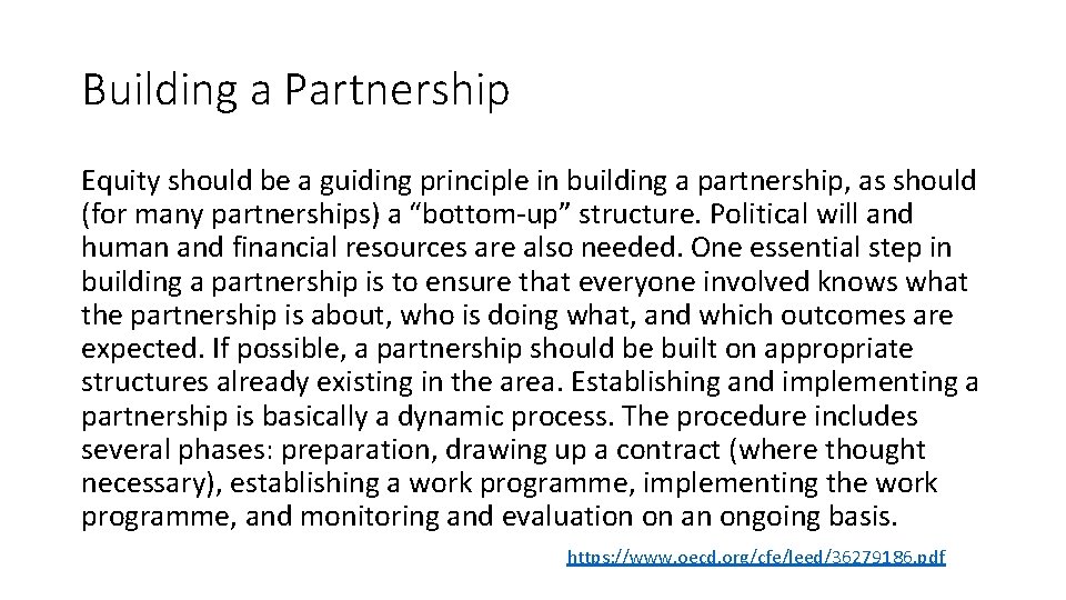 Building a Partnership Equity should be a guiding principle in building a partnership, as