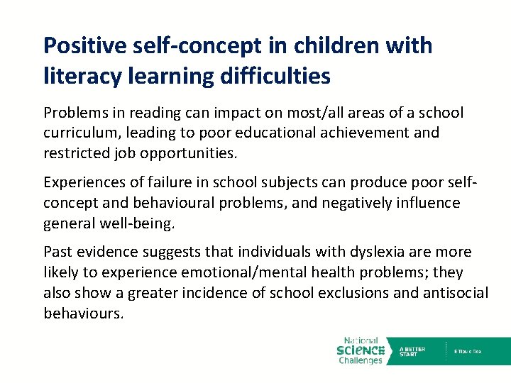 Positive self-concept in children with literacy learning difficulties Problems in reading can impact on