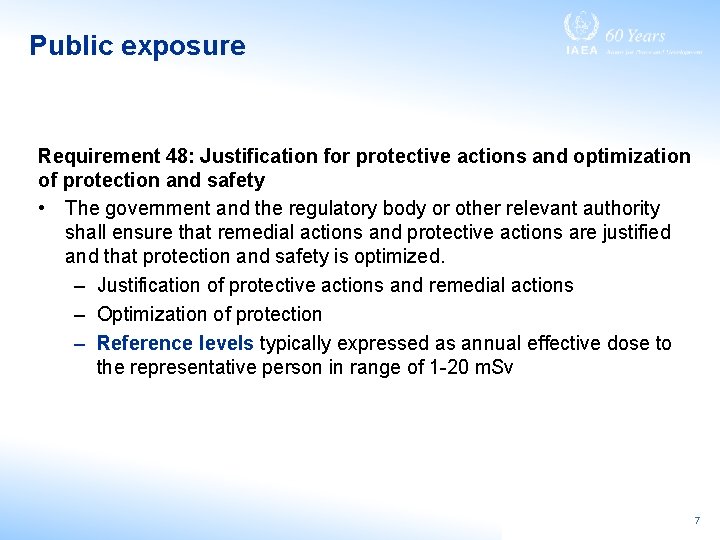 Public exposure Requirement 48: Justification for protective actions and optimization of protection and safety