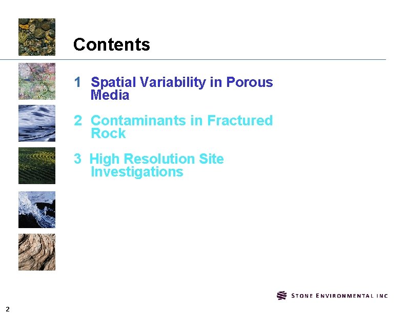 Contents 1 Spatial Variability in Porous Media 2 Contaminants in Fractured Rock 3 High