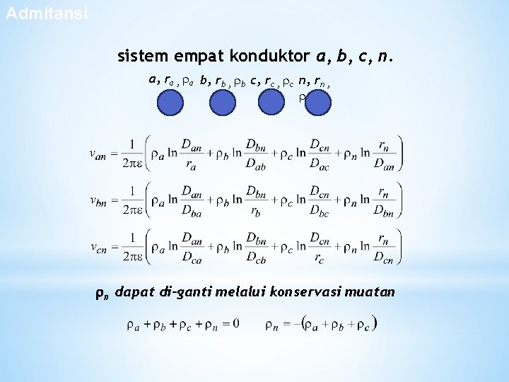 Admitansi Sistem 4 Konduktor sistem empat konduktor a, b, c, n. a, ra , Admitansi Sistem 4 Konduktor sistem empat konduktor a, b, c, n. a, ra ,