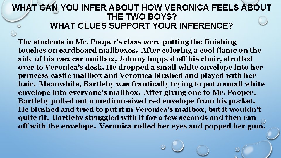 WHAT CAN YOU INFER ABOUT HOW VERONICA FEELS ABOUT THE TWO BOYS? WHAT CLUES