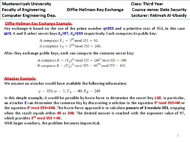 Mustansiriyah University Faculty of Engineering Computer Engineering Dep. Diffie-Hellman Key Exchange Class: Third Year