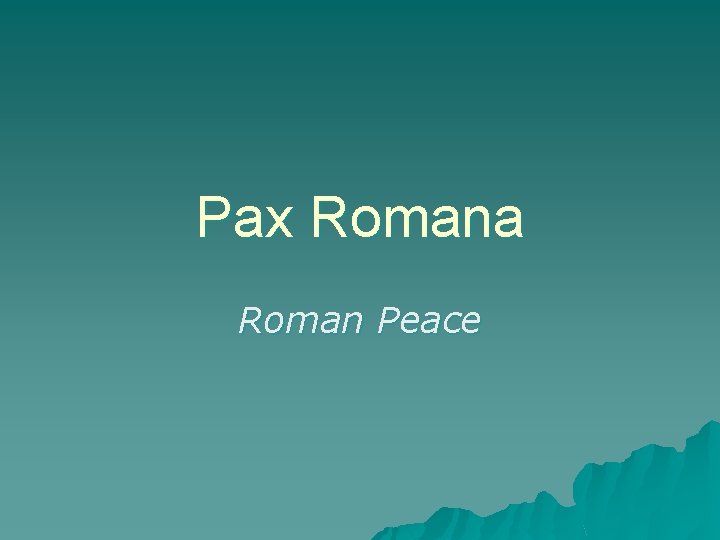 Pax Romana Roman Peace 