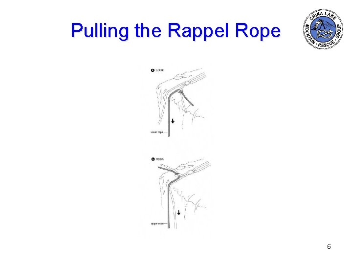 Pulling the Rappel Rope 6 