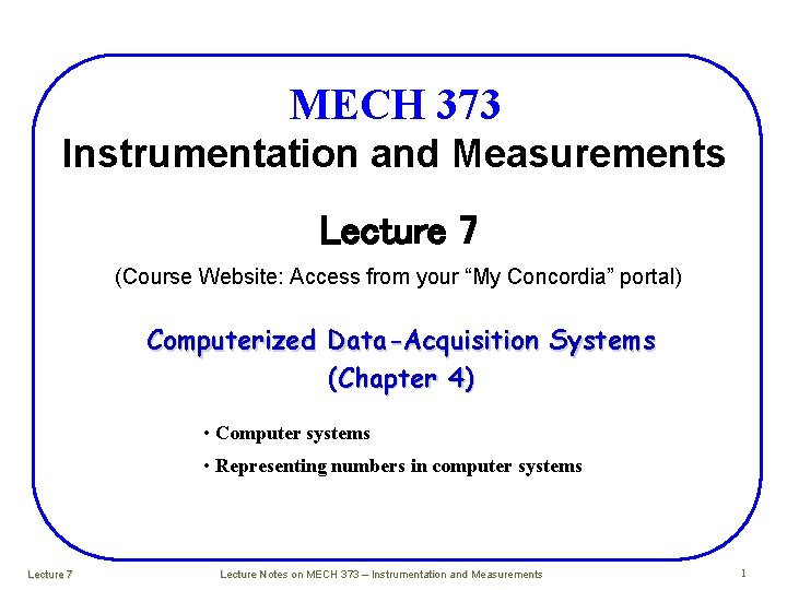 MECH 373 Instrumentation and Measurements Lecture 7 (Course Website: Access from your “My Concordia”