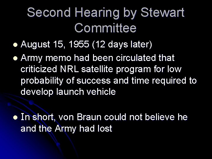 Second Hearing by Stewart Committee August 15, 1955 (12 days later) l Army memo