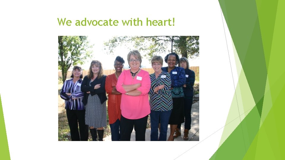 We advocate with heart! 