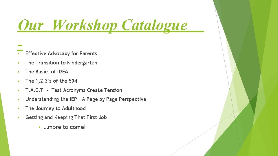 Our Workshop Catalogue § Effective Advocacy for Parents § The Transition to Kindergarten §
