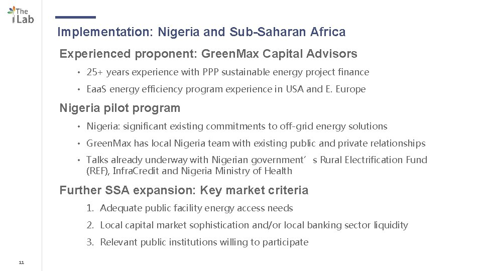 Implementation: Nigeria and Sub-Saharan Africa Experienced proponent: Green. Max Capital Advisors • 25+ years