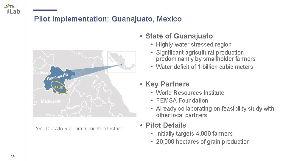 Pilot Implementation: Guanajuato, Mexico • State of Guanajuato • Highly-water stressed region • Significant