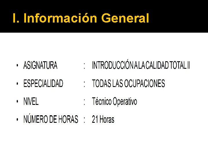 I. Información General 