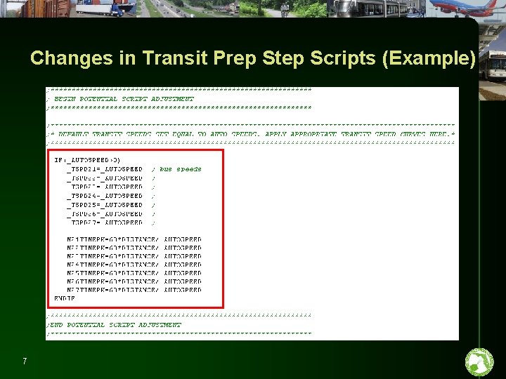 Changes in Transit Prep Step Scripts (Example) 7 