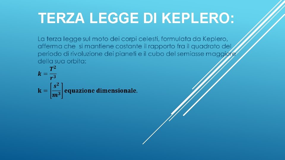 TERZA LEGGE DI KEPLERO: 