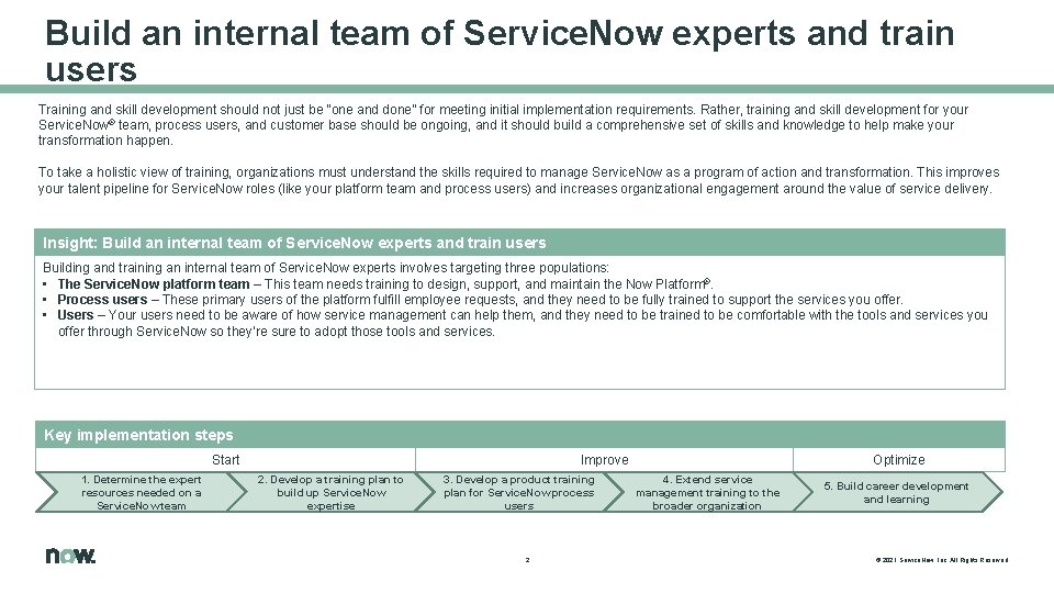 Service Team Development Build an internal team of Service Now experts