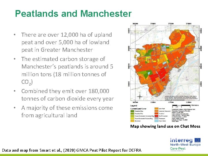 Peatlands and Manchester • There are over 12, 000 ha of upland peat and