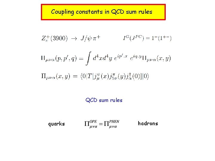 Coupling constants in QCD sum rules quarks hadrons 