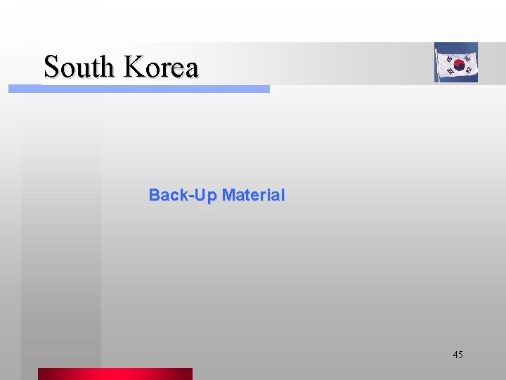 South Korea Back-Up Material 45 