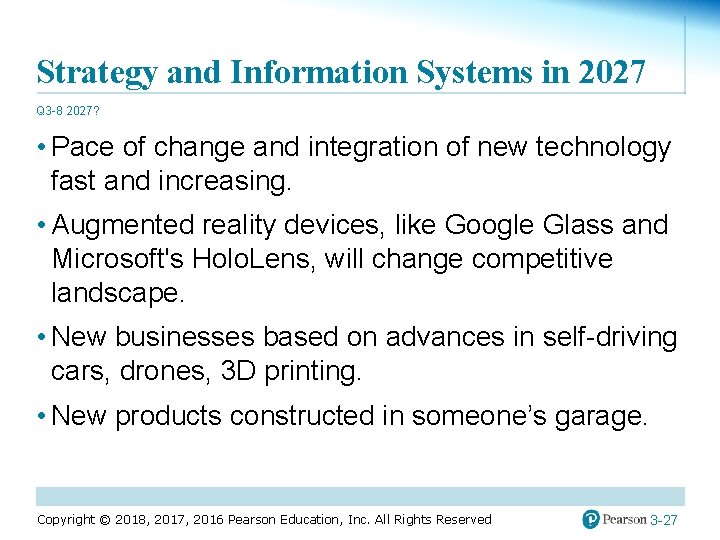 Strategy and Information Systems in 2027 Q 3 -8 2027? • Pace of change