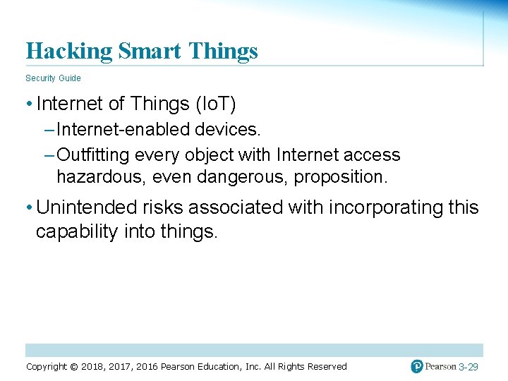 Hacking Smart Things Security Guide • Internet of Things (Io. T) – Internet-enabled devices.