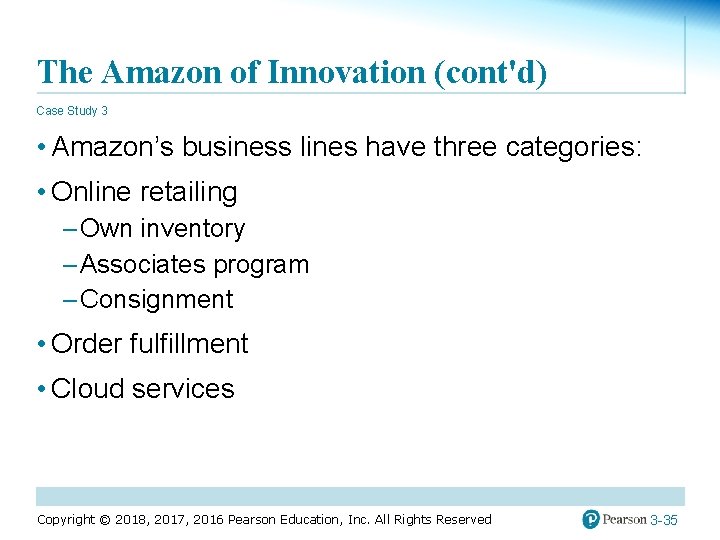 The Amazon of Innovation (cont'd) Case Study 3 • Amazon’s business lines have three