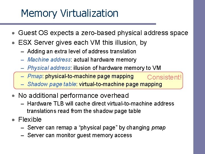 Memory Virtualization Guest OS expects a zero-based physical address space ESX Server gives each Memory Virtualization Guest OS expects a zero-based physical address space ESX Server gives each