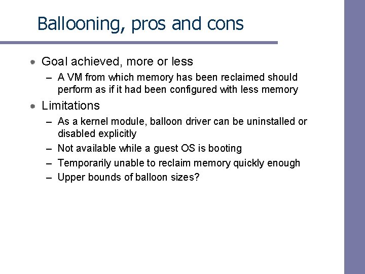 Ballooning, pros and cons Goal achieved, more or less – A VM from which Ballooning, pros and cons Goal achieved, more or less – A VM from which