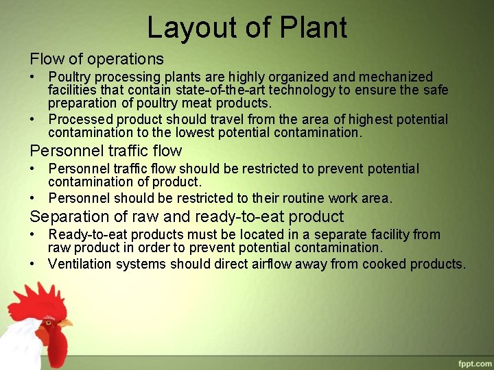 Layout of Plant Flow of operations • Poultry processing plants are highly organized and Layout of Plant Flow of operations • Poultry processing plants are highly organized and
