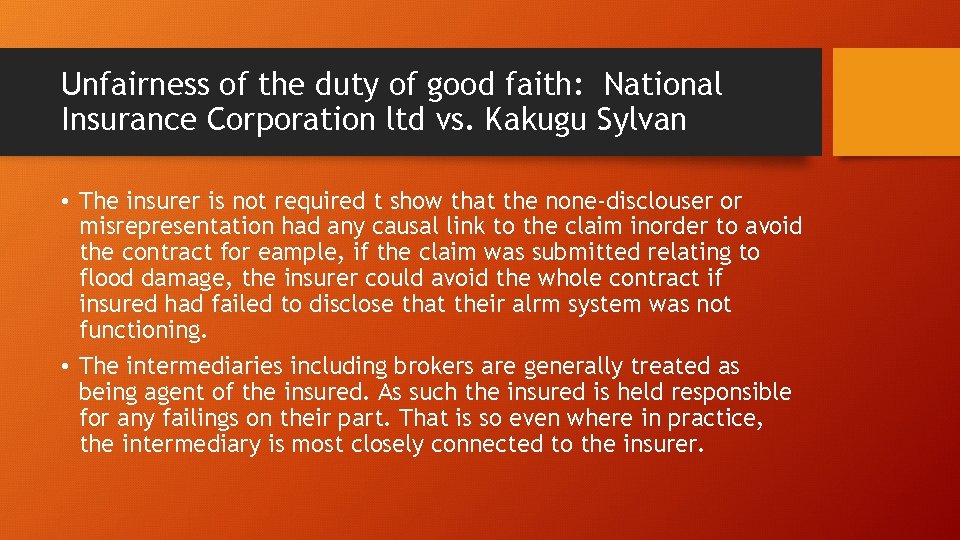 Unfairness of the duty of good faith: National Insurance Corporation ltd vs. Kakugu Sylvan