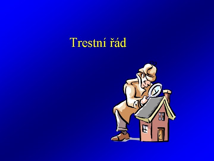 Trestní řád 