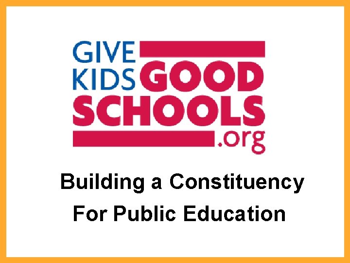 Building a Constituency For Public Education 