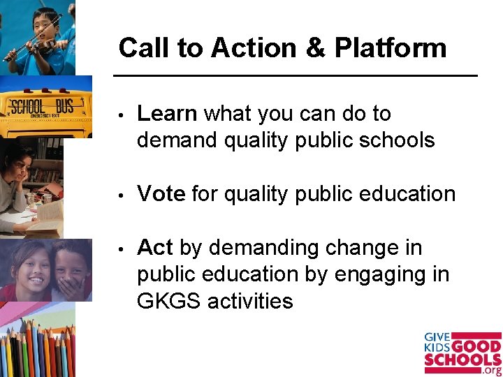 Call to Action & Platform • Learn what you can do to demand quality