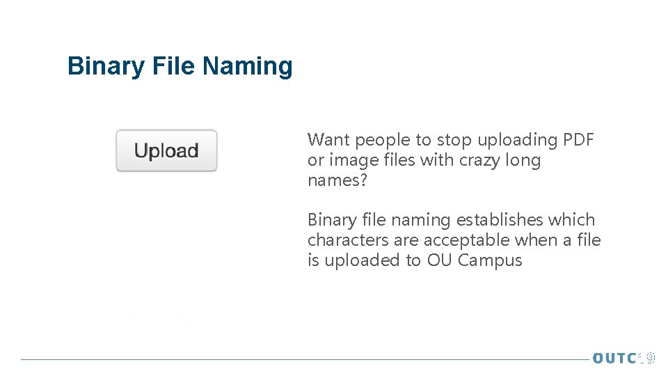 Binary File Naming Want people to stop uploading PDF or image files with crazy