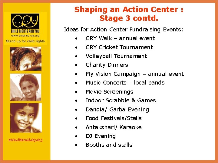 Shaping an Action Center : Stage 3 contd. Ideas for Action Center Fundraising Events: