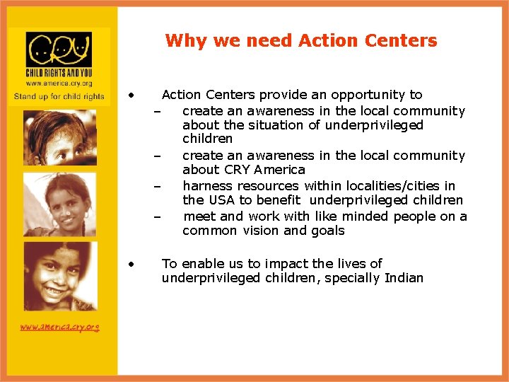 Why we need Action Centers • • Action Centers provide an opportunity to –