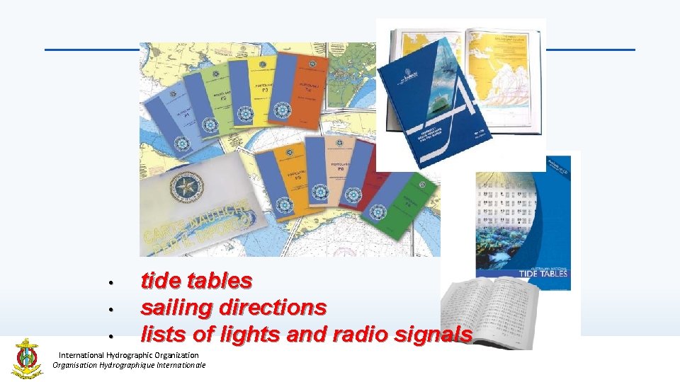  • • • tide tables sailing directions lists of lights and radio signals