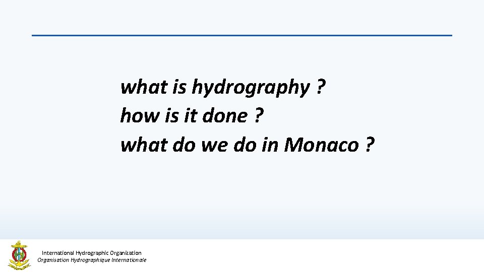 what is hydrography ? how is it done ? what do we do in