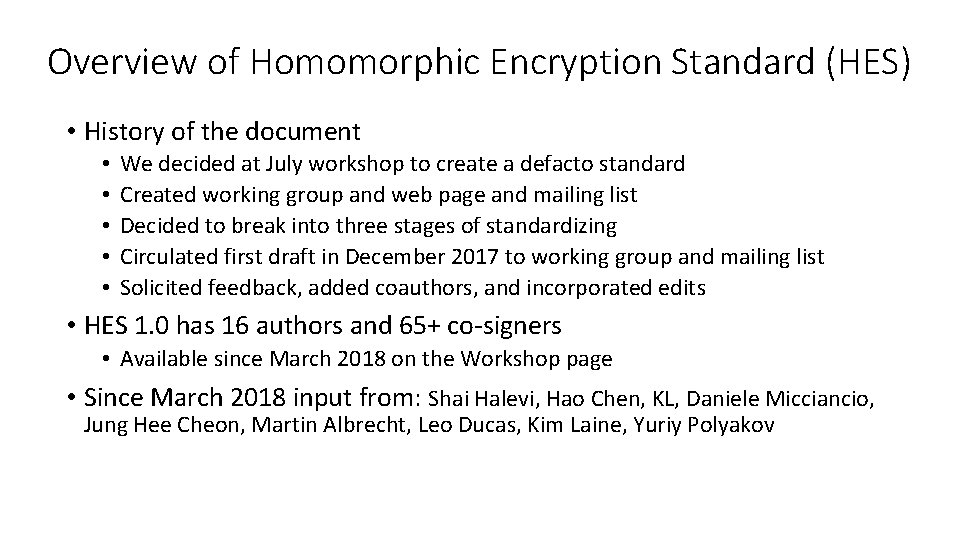 Overview of Homomorphic Encryption Standard (HES) • History of the document • • •