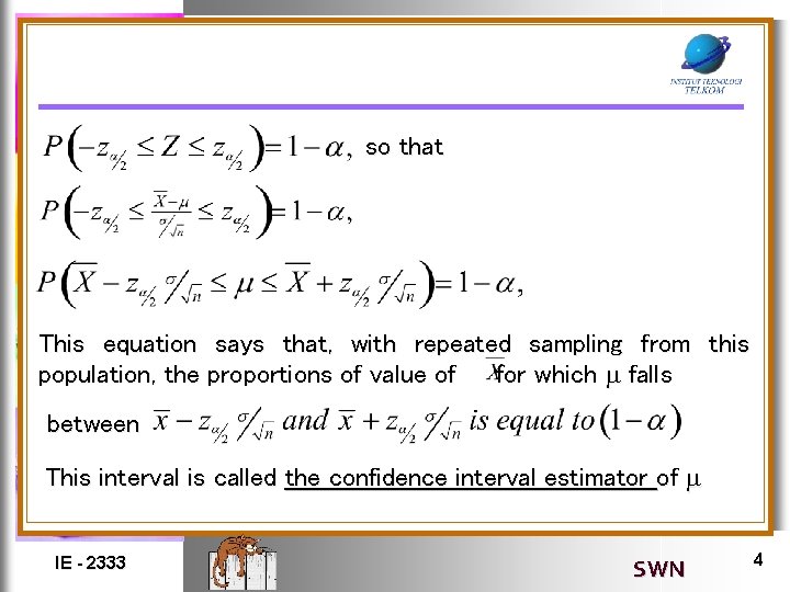 so that This equation says that, with repeated sampling from this population, the proportions