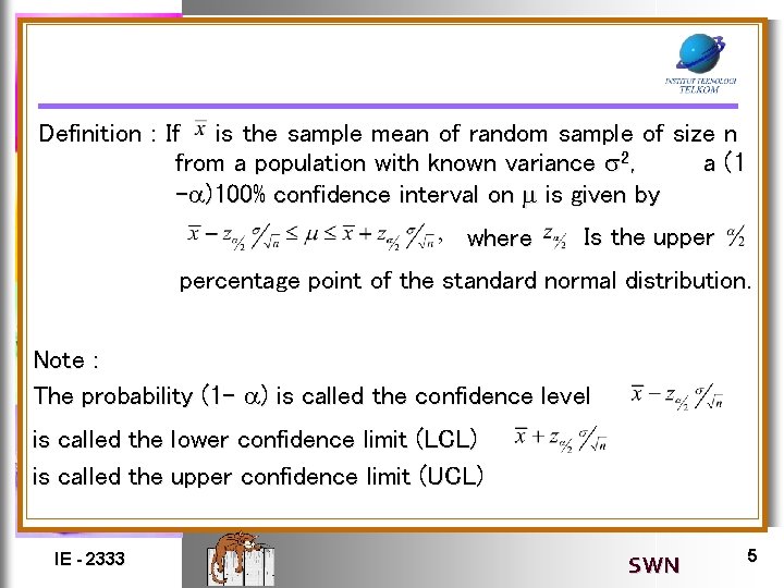 Definition : If is the sample mean of random sample of size n from