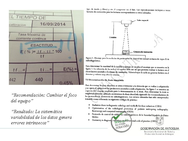 “Recomendación: Cambiar el foco del equipo” “Resultado: La sistemática variabilidad de los datos genera “Recomendación: Cambiar el foco del equipo” “Resultado: La sistemática variabilidad de los datos genera