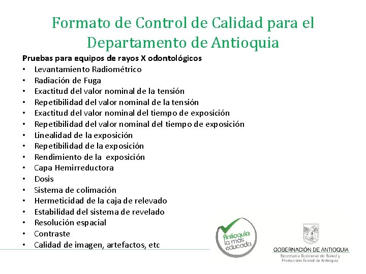 Formato de Control de Calidad para el Departamento de Antioquia Pruebas para equipos de Formato de Control de Calidad para el Departamento de Antioquia Pruebas para equipos de