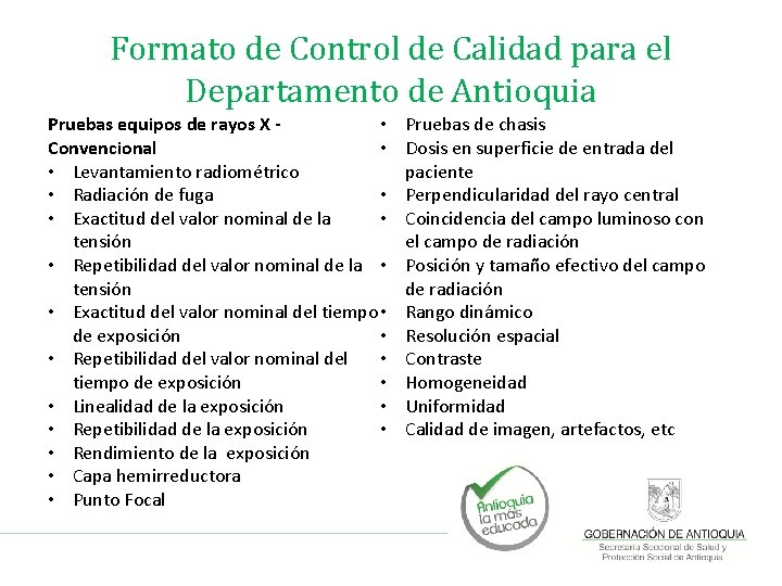 Formato de Control de Calidad para el Departamento de Antioquia • Pruebas equipos de Formato de Control de Calidad para el Departamento de Antioquia • Pruebas equipos de