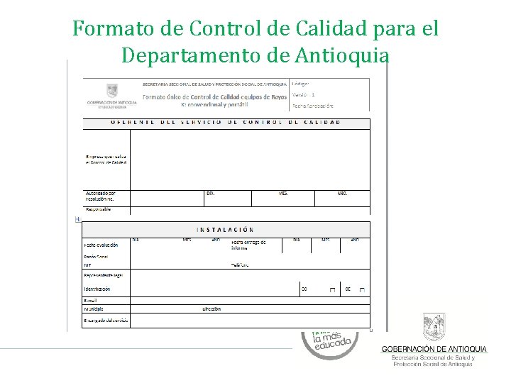 Formato de Control de Calidad para el Departamento de Antioquia Formato de Control de Calidad para el Departamento de Antioquia